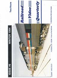 Railroad Video Quarterly Issue 6 Winter 1994 DVD