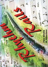 Rhythm Rails - A Railroad Music Video