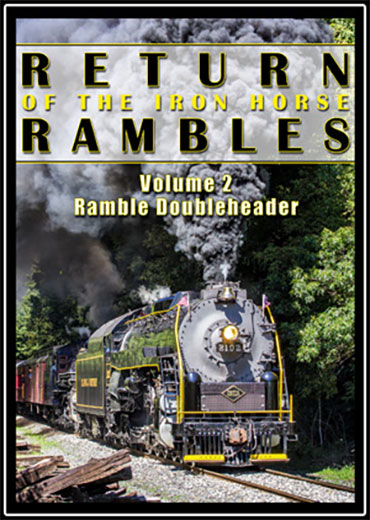 2102 - Return of the Iron Horse Rambles Volume 2 - Ramble Doubleheader DVD Steam Video Productions SVP21022D