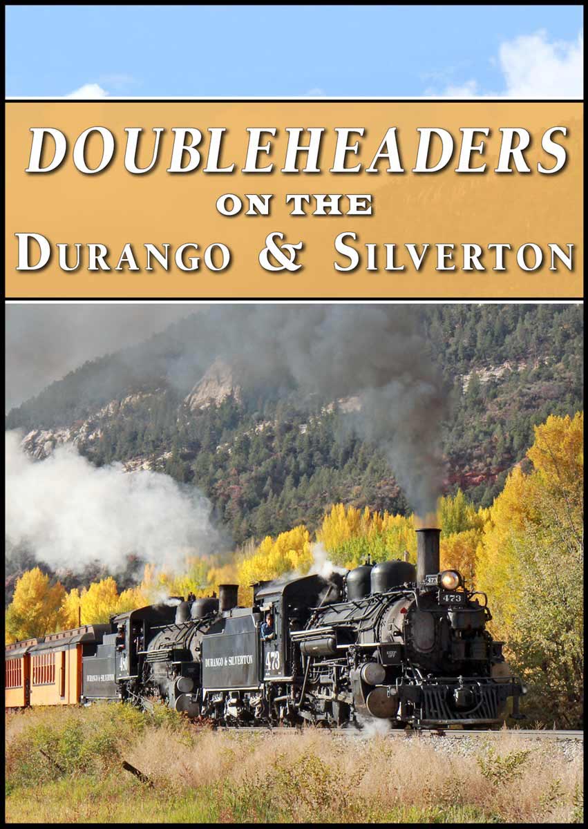 Doubleheaders on the Durango & Silverton 2-Disc DVD Steam Video Productions SVPDHDSD