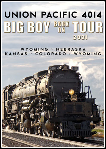 Union Pacific 4014 - Big Boy Back on Tour 2021 DVD Steam Video Productions SVP4014BTD