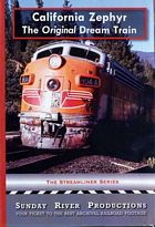 California Zephyr The Original Dream Train DVD