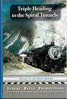 Triple Heading to the Spiral Tunnels DVD - Canadian Pacific B.C.