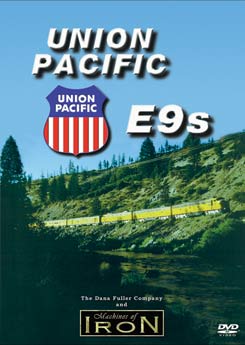 Union Pacific E9s on DVD by Machines of Iron Machines of Iron UPE9SDR