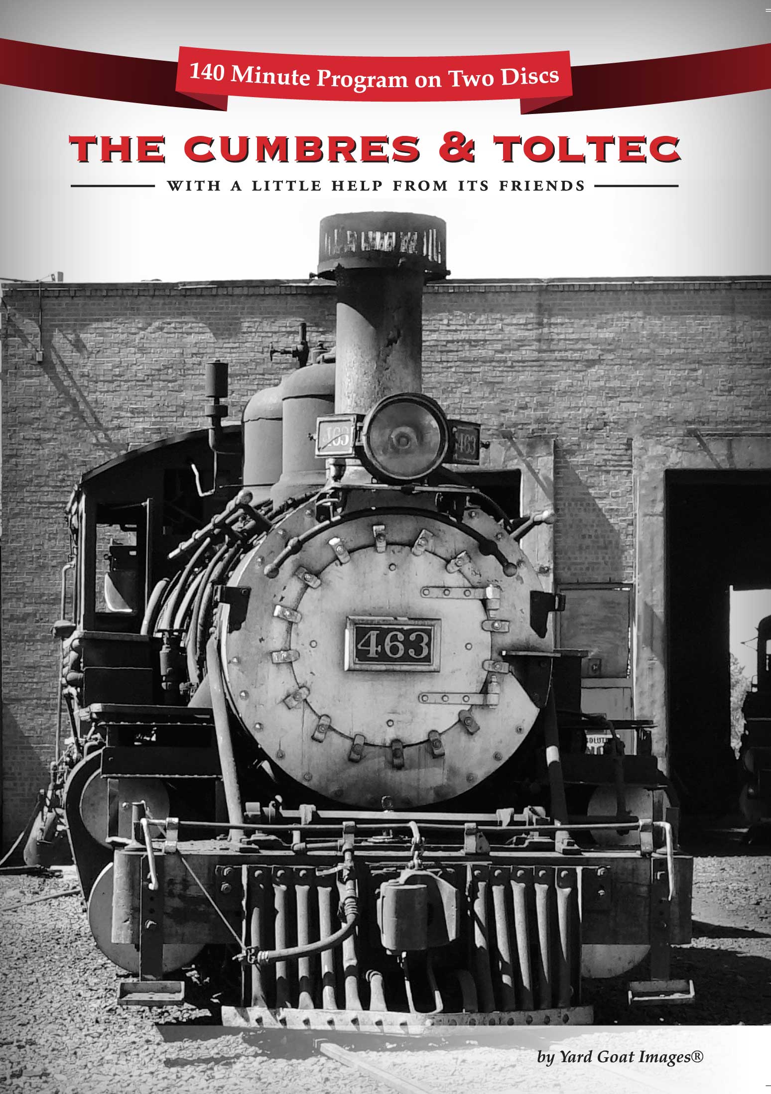 The Cumbres & Toltec - With a Little Help From It's Friends 2 Disc DVD