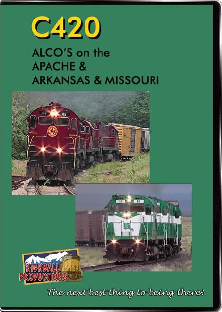 C420-Alcos On The Apache And Arkansas & Missouri DVD Highball