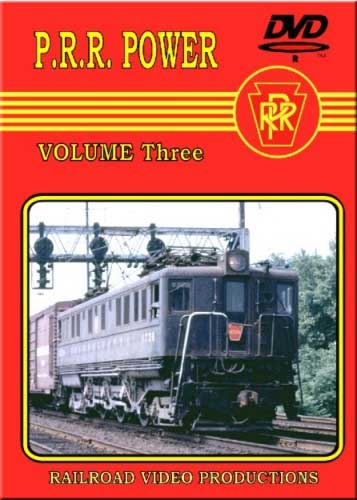 Pennsylvania Railroad Power Vol 3 DVD
